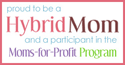 Proud to be a Hybrid Mom and a participant in the Moms-for-Profit program