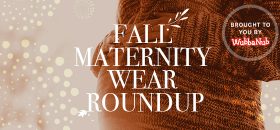 Fall Maternity Wear Roundup